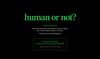 Human or not?