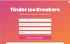 Tinder Ice Breakers