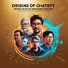 Origins of ChatGPT: Unveiling the Creative Minds Behind its Development