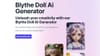 Blythe Doll AI Generator