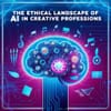 The Ethical Landscape of AI in Creative Professions