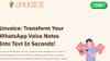Unvoice Bot