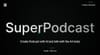 SuperPodcast