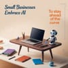 Small Businesses Embrace AI to Stay Ahead of the Curve