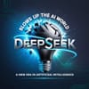 DeepSeek Blows Up the AI World: A New Era in Artificial Intelligence