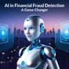 AI in Financial Fraud Detection: A Game-Changer