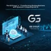 Korea's GS Group Eyes Quantum Computing and AI to Transform Business