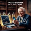 Warren Buffett Bets Big on AI, Investing Billions in This Specific Stock