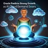 Oracle Predicts Strong Growth as AI Cloud Demand Soars