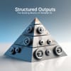 Structured Outputs: The Building Blocks of Reliable AI