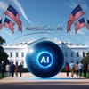 The White House Pushes to Maximize the Use of American AI