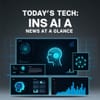Today's Tech: AI News at a Glance