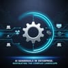 AI Guardrails in Enterprise: Navigating the Complex Landscape