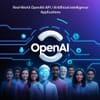 Understanding the Crucial Role of OpenAI API Integration in Real-World AI Projects