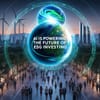 AI is Powering the Future of ESG Investing
