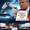 Trump's AI Action Plan: A Bold Step or a Recipe for Disaster?