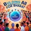 Building AI for Bharat