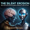 The Silent Erosion: How AI Could Be Rotting Our Brains & Stagnating Its Own Evolution