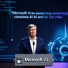 Microsoft AI CEO Warns of "Seemingly Conscious AI" and Its Potential Risks