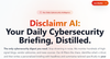 Disclaimr AI – Personalized Daily Security Briefs