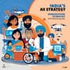 India's AI Strategy: Democratizing Technology and Boosting Jobs