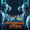 AI Agents Are Taking Over: The Rise of Autonomous Systems