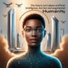 The Future Isn't Just About Artificial Intelligence, But Augmented Humanity