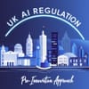 UK AI Regulation: A Pro-Innovation Approach
