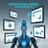 Instructional Design in the Age of AI