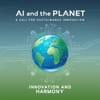 AI and the Planet: A Call for Sustainable Innovation