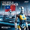 This Week in Robotics: China’s Dominance, MIT’s AI Revolution, and the Rise of Humanoid Robots (October 13, 2025)