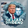 The Liar’s Dividend: Trump, AI, and the Death of Shared Reality