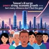 Taiwan’s AI Surge Powers Strong Economic Growth — But Many Citizens Don’t Feel the Gain