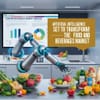 Artificial Intelligence (AI) Set to Transform the Food & Beverages Market