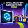 AI Will Transform Business in 2026