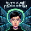 WTF is AI Citation Tracking?