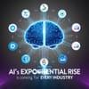 AI’s Exponential Rise Is Coming for Every Industry