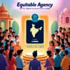 Equitable Agency: The Case for an AI Agent for Every Indian